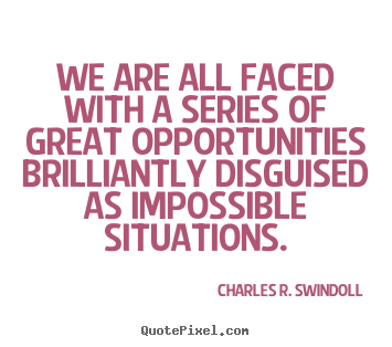 Quotes about motivational - We are all faced with a series of great..