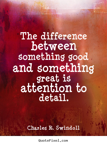 Quotes about success - The difference between something good and something..