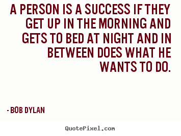 Quotes about success - A person is a success if they get up in the..