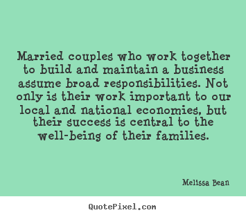Success quote - Married couples who work together to build and..