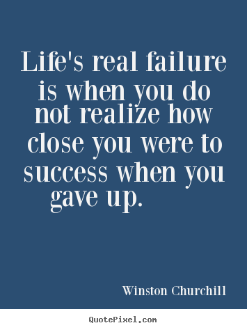 Design custom image quote about success - Life's real failure is when you do not realize..