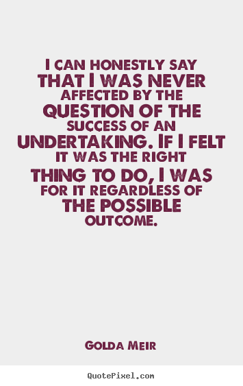 Quote about success - I can honestly say that i was never affected by the question of the success..