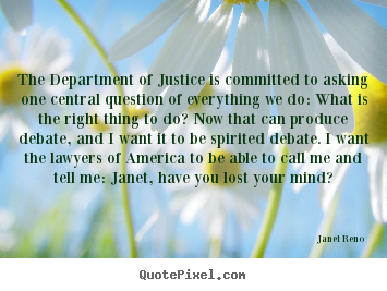 Success quotes - The department of justice is committed to asking..