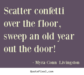 Make image quotes about success - Scatter confetti over the floor, sweep an..