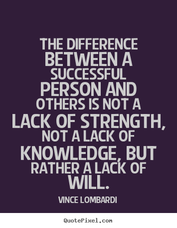 Success quotes - The difference between a successful person..