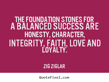 Make custom picture sayings about success - The foundation stones for a balanced success..