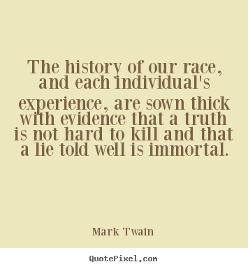Success quote - The history of our race, and each individual's..