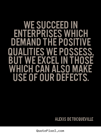 Success quote - We succeed in enterprises which demand the..